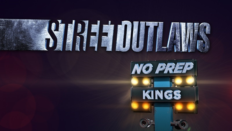 Street Outlaws No Prep Kings Tickets Discount
