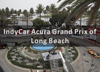 IndyCar Acura Grand Prix of Long Beach Tickets